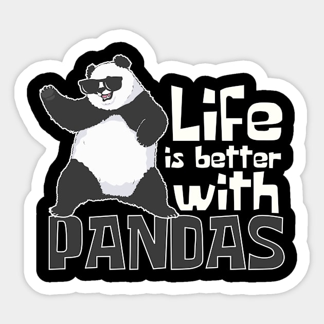 Life Is Better With Pandas Funny Sticker by DesignArchitect